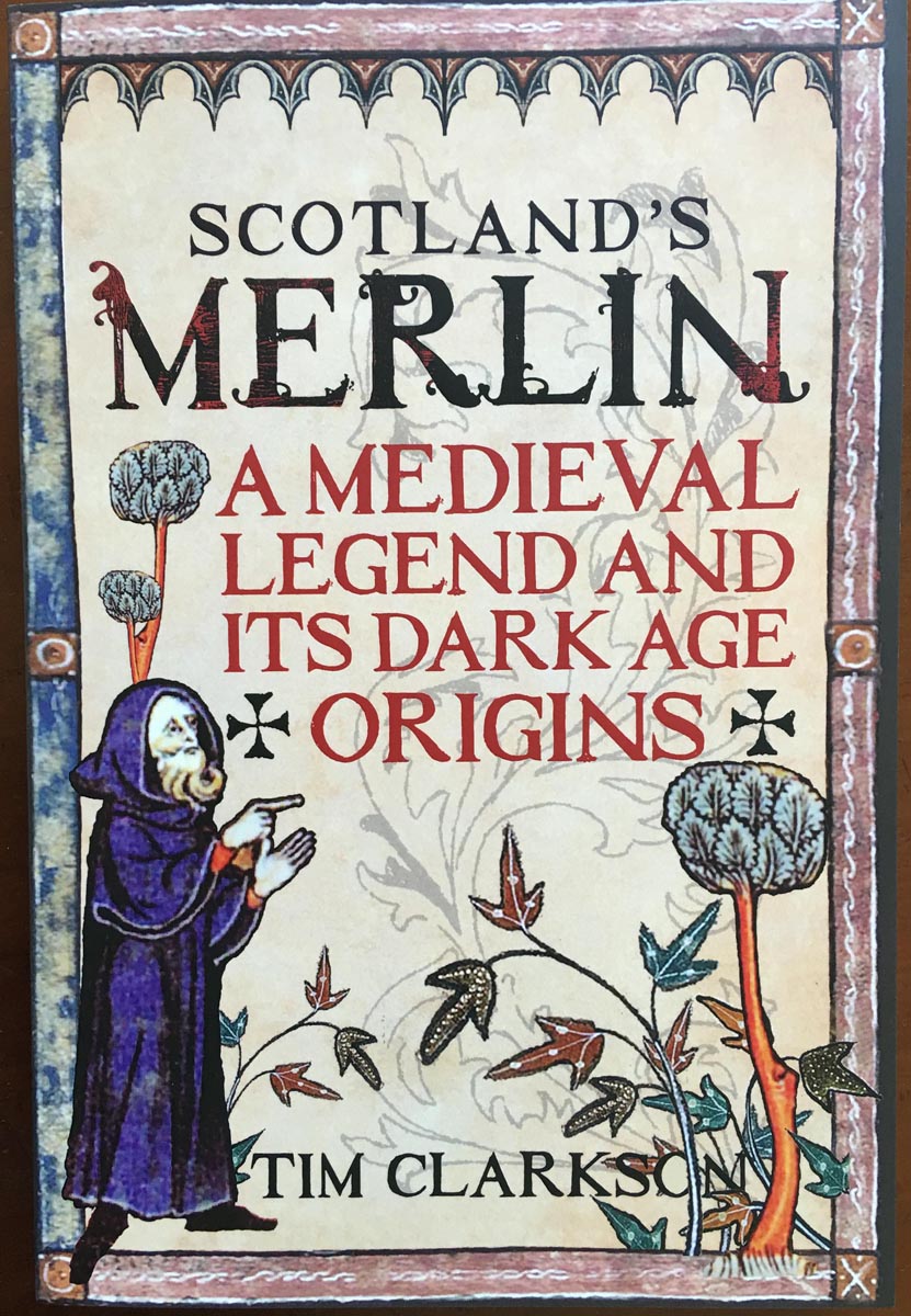 Scotland's Merlin by Tim Clarkson